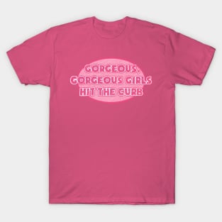 Gorgeous, gorgeous girls... T-Shirt